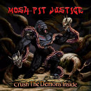 MOSH-PIT JUSTICE - Crush The Demons Inside - Vinyl-LP