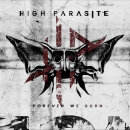 HIGH PARASITE - Forever We Burn - CD